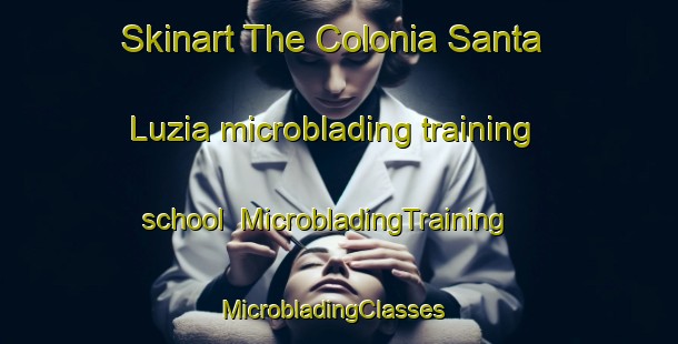 Skinart The Colonia Santa Luzia microblading training school | MicrobladingTraining | MicrobladingClasses | SkinartTraining-Brazil