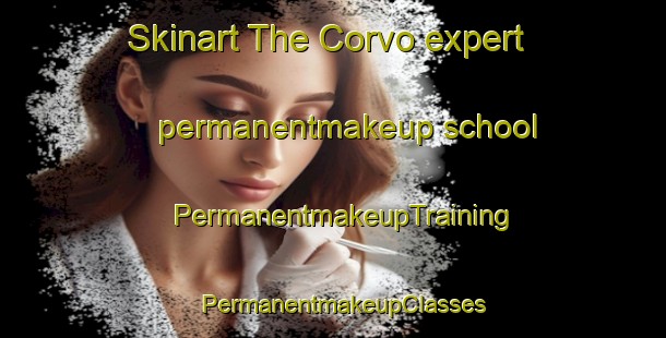 Skinart The Corvo expert permanentmakeup school | PermanentmakeupTraining | PermanentmakeupClasses | SkinartTraining-Brazil