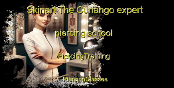 Skinart The Curiango expert piercing school | PiercingTraining | PiercingClasses | SkinartTraining-Brazil