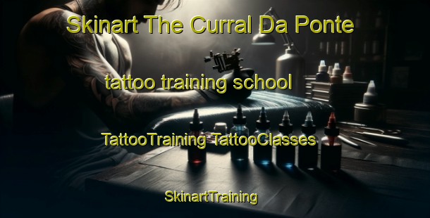 Skinart The Curral Da Ponte tattoo training school | #TattooTraining #TattooClasses #SkinartTraining-Brazil