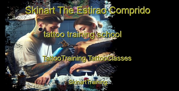 Skinart The Estirao Comprido tattoo training school | #TattooTraining #TattooClasses #SkinartTraining-Brazil