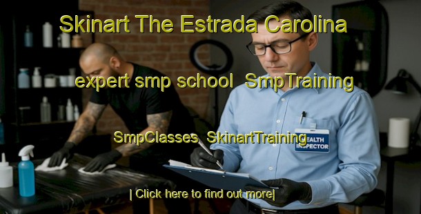 Skinart The Estrada Carolina expert smp school | SmpTraining | SmpClasses | SkinartTraining-Brazil