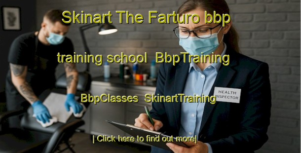 Skinart The Farturo bbp training school | BbpTraining | BbpClasses | SkinartTraining-Brazil