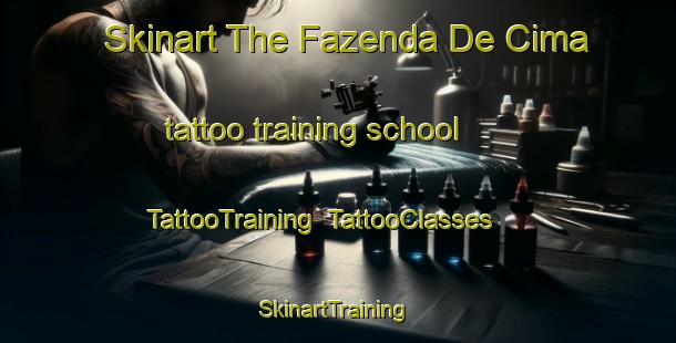 Skinart The Fazenda De Cima tattoo training school | TattooTraining | TattooClasses | SkinartTraining-Brazil