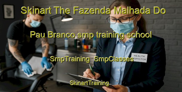 Skinart The Fazenda Malhada Do Pau Branco smp training school | SmpTraining | SmpClasses | SkinartTraining-Brazil