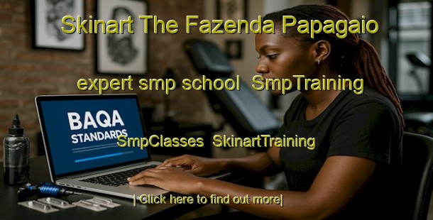 Skinart The Fazenda Papagaio expert smp school | SmpTraining | SmpClasses | SkinartTraining-Brazil