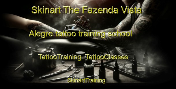 Skinart The Fazenda Vista Alegre tattoo training school | TattooTraining | TattooClasses | SkinartTraining-Brazil