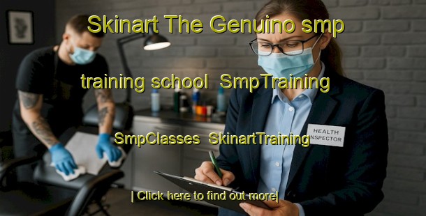 Skinart The Genuino smp training school | SmpTraining | SmpClasses | SkinartTraining-Brazil