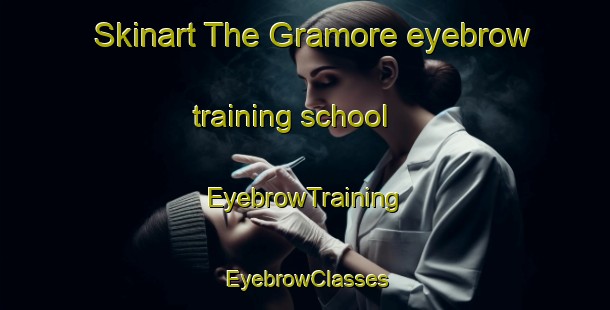 Skinart The Gramore eyebrow training school | EyebrowTraining | EyebrowClasses | SkinartTraining-Brazil