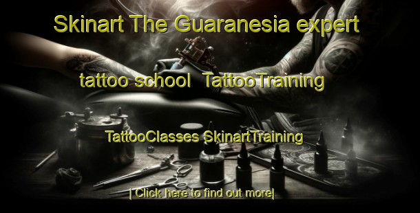 Skinart The Guaranesia expert tattoo school | #TattooTraining #TattooClasses #SkinartTraining-Brazil