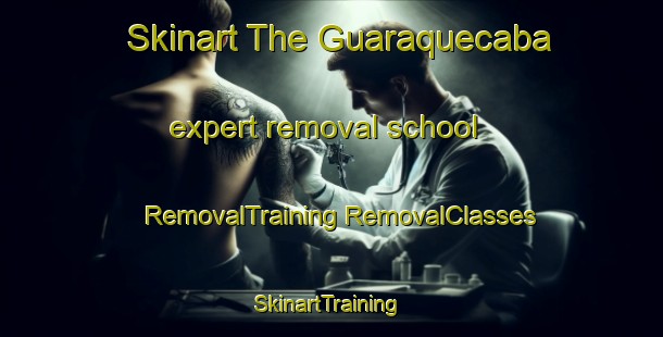 Skinart The Guaraquecaba expert removal school | #RemovalTraining #RemovalClasses #SkinartTraining-Brazil