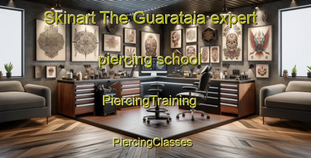 Skinart The Guarataia expert piercing school | PiercingTraining | PiercingClasses | SkinartTraining-Brazil