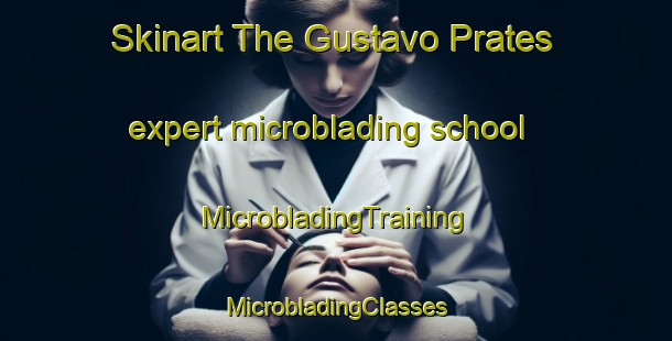 Skinart The Gustavo Prates expert microblading school | #MicrobladingTraining #MicrobladingClasses #SkinartTraining-Brazil