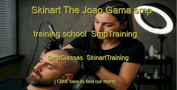 Skinart The Joao Gama smp training school | SmpTraining | SmpClasses | SkinartTraining-Brazil