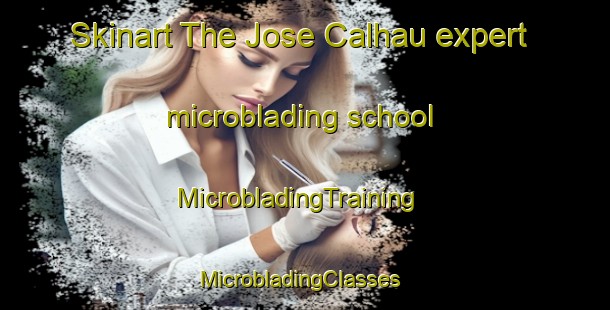 Skinart The Jose Calhau expert microblading school | MicrobladingTraining | MicrobladingClasses | SkinartTraining-Brazil