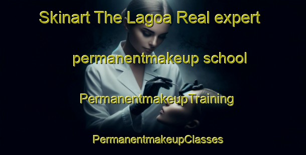 Skinart The Lagoa Real expert permanentmakeup school | PermanentmakeupTraining | PermanentmakeupClasses | SkinartTraining-Brazil