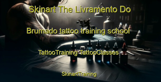 Skinart The Livramento Do Brumado tattoo training school | #TattooTraining #TattooClasses #SkinartTraining-Brazil