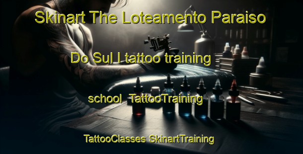 Skinart The Loteamento Paraiso Do Sul I tattoo training school | #TattooTraining #TattooClasses #SkinartTraining-Brazil