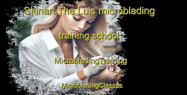 Skinart The Luis microblading training school | MicrobladingTraining | MicrobladingClasses | SkinartTraining-Brazil