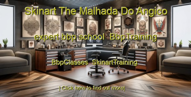 Skinart The Malhada Do Angico expert bbp school | BbpTraining | BbpClasses | SkinartTraining-Brazil