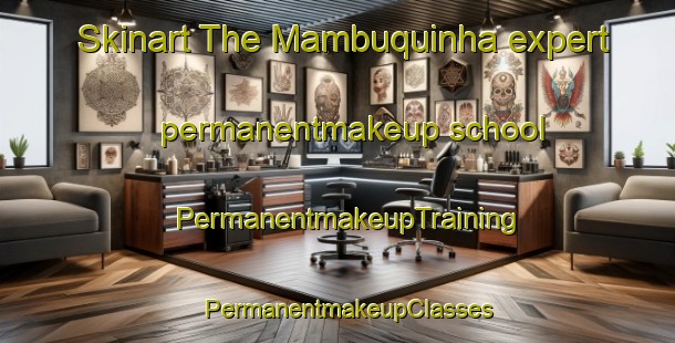 Skinart The Mambuquinha expert permanentmakeup school | PermanentmakeupTraining | PermanentmakeupClasses | SkinartTraining-Brazil