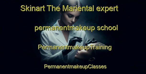 Skinart The Mariental expert permanentmakeup school | PermanentmakeupTraining | PermanentmakeupClasses | SkinartTraining-Brazil