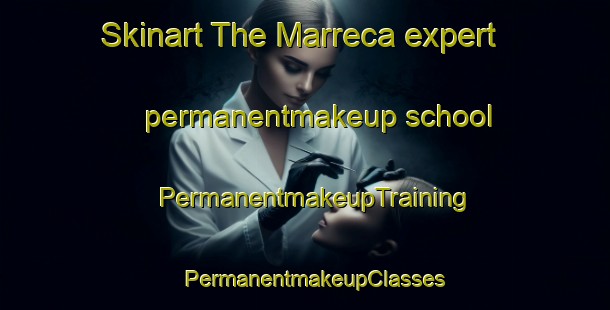 Skinart The Marreca expert permanentmakeup school | PermanentmakeupTraining | PermanentmakeupClasses | SkinartTraining-Brazil