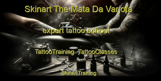 Skinart The Mata Da Varjota expert tattoo school | TattooTraining | TattooClasses | SkinartTraining-Brazil