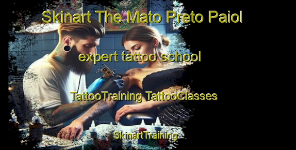 Skinart The Mato Preto Paiol expert tattoo school | #TattooTraining #TattooClasses #SkinartTraining-Brazil