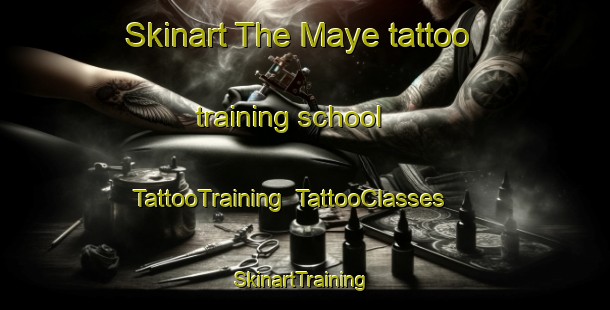 Skinart The Maye tattoo training school | TattooTraining | TattooClasses | SkinartTraining-Brazil