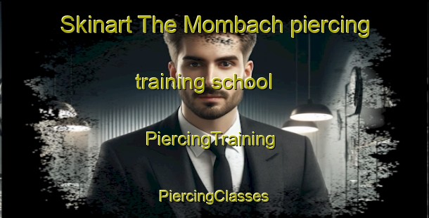 Skinart The Mombach piercing training school | #PiercingTraining #PiercingClasses #SkinartTraining-Brazil