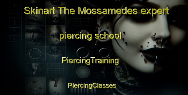 Skinart The Mossamedes expert piercing school | PiercingTraining | PiercingClasses | SkinartTraining-Brazil
