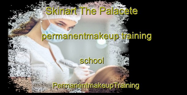 Skinart The Palacete permanentmakeup training school | PermanentmakeupTraining | PermanentmakeupClasses | SkinartTraining-Brazil