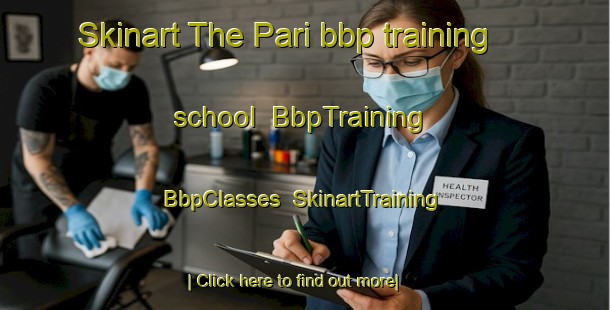Skinart The Pari bbp training school | BbpTraining | BbpClasses | SkinartTraining-Brazil