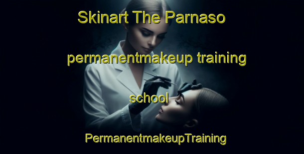 Skinart The Parnaso permanentmakeup training school | PermanentmakeupTraining | PermanentmakeupClasses | SkinartTraining-Brazil