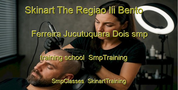 Skinart The Regiao Iii Bento Ferreira Jucutuquara Dois smp training school | SmpTraining | SmpClasses | SkinartTraining-Brazil