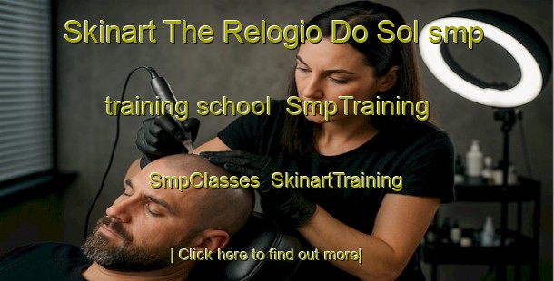 Skinart The Relogio Do Sol smp training school | SmpTraining | SmpClasses | SkinartTraining-Brazil