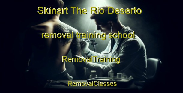Skinart The Rio Deserto removal training school | RemovalTraining | RemovalClasses | SkinartTraining-Brazil