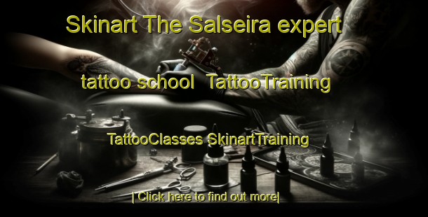 Skinart The Salseira expert tattoo school | #TattooTraining #TattooClasses #SkinartTraining-Brazil