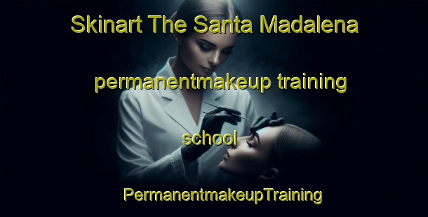 Skinart The Santa Madalena permanentmakeup training school | #PermanentmakeupTraining #PermanentmakeupClasses #SkinartTraining-Brazil