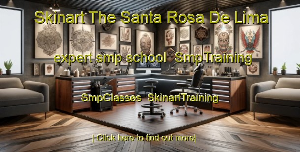 Skinart The Santa Rosa De Lima expert smp school | SmpTraining | SmpClasses | SkinartTraining-Brazil