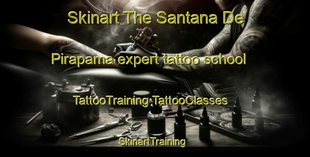 Skinart The Santana De Pirapama expert tattoo school | #TattooTraining #TattooClasses #SkinartTraining-Brazil