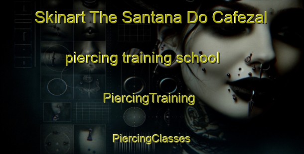 Skinart The Santana Do Cafezal piercing training school | #PiercingTraining #PiercingClasses #SkinartTraining-Brazil