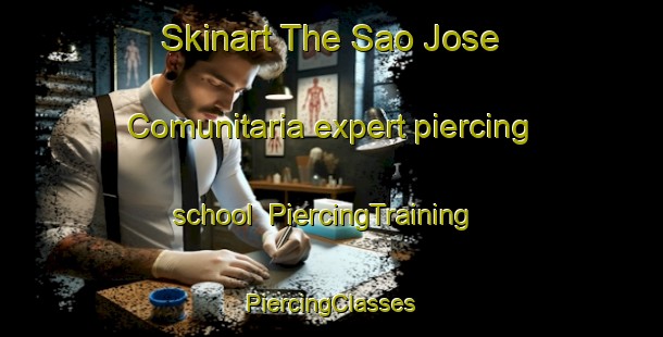 Skinart The Sao Jose Comunitaria expert piercing school | #PiercingTraining #PiercingClasses #SkinartTraining-Brazil