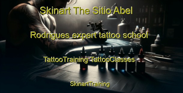 Skinart The Sitio Abel Rodrigues expert tattoo school | #TattooTraining #TattooClasses #SkinartTraining-Brazil