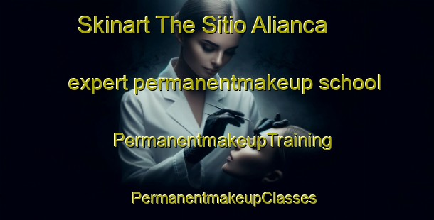 Skinart The Sitio Alianca expert permanentmakeup school | PermanentmakeupTraining | PermanentmakeupClasses | SkinartTraining-Brazil