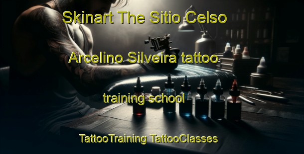 Skinart The Sitio Celso Arcelino Silveira tattoo training school | #TattooTraining #TattooClasses #SkinartTraining-Brazil