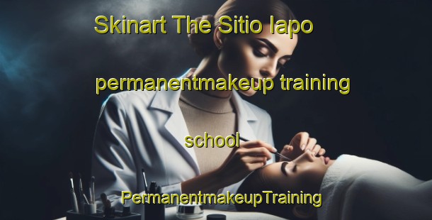 Skinart The Sitio Iapo permanentmakeup training school | PermanentmakeupTraining | PermanentmakeupClasses | SkinartTraining-Brazil