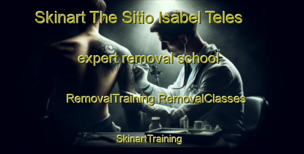 Skinart The Sitio Isabel Teles expert removal school | #RemovalTraining #RemovalClasses #SkinartTraining-Brazil