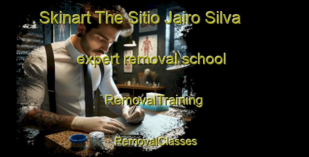 Skinart The Sitio Jairo Silva expert removal school | RemovalTraining | RemovalClasses | SkinartTraining-Brazil